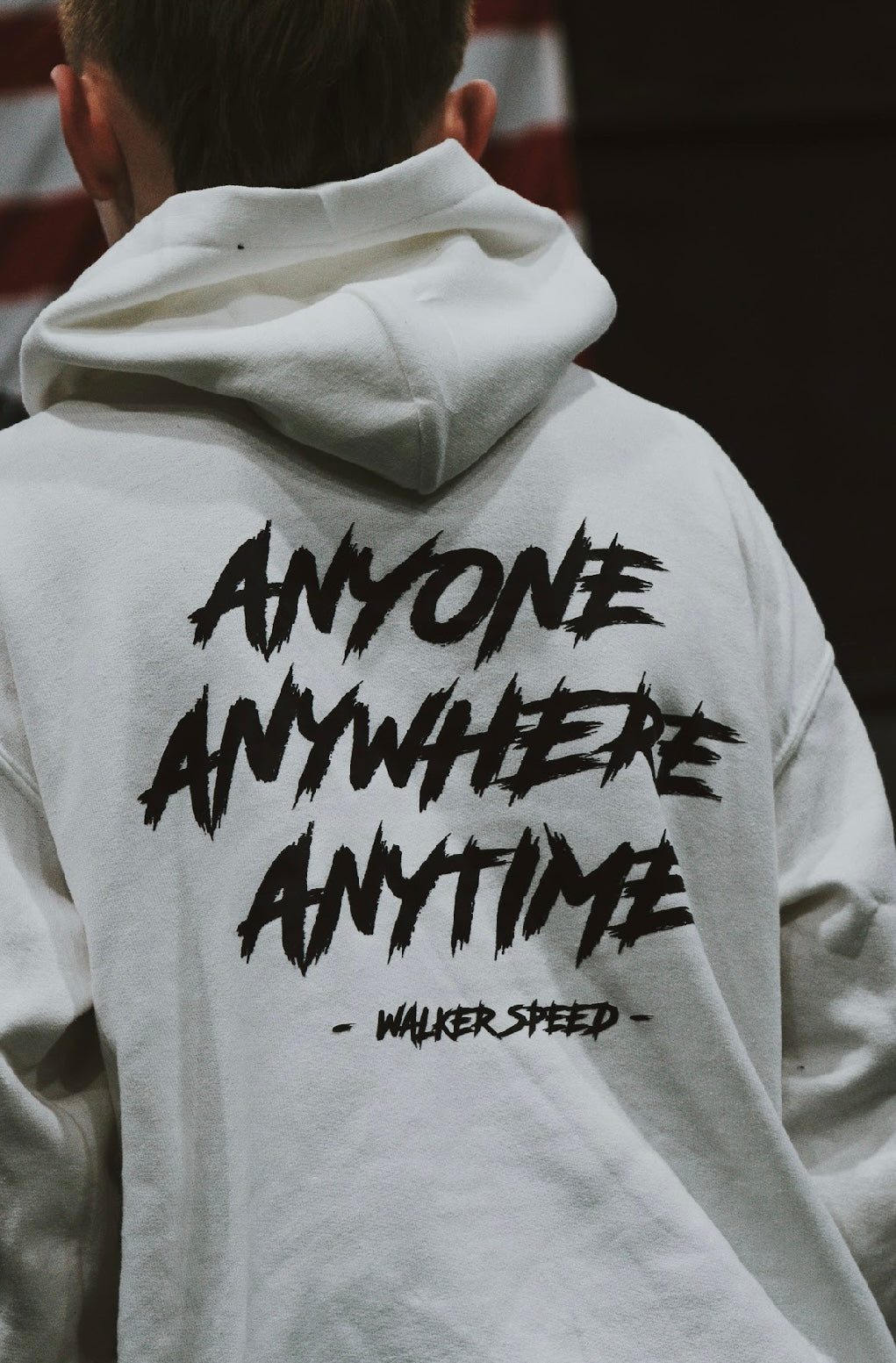 Anyone, Anywhere, Anytime Hoodie
