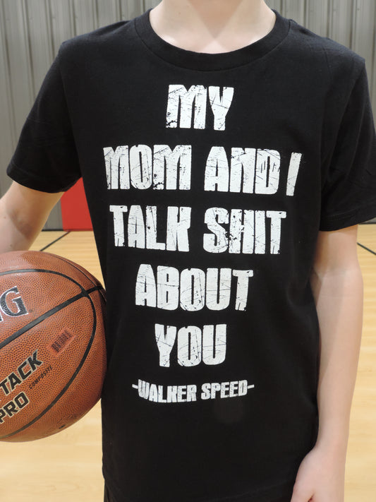 My Mom and I Talk Shit About You