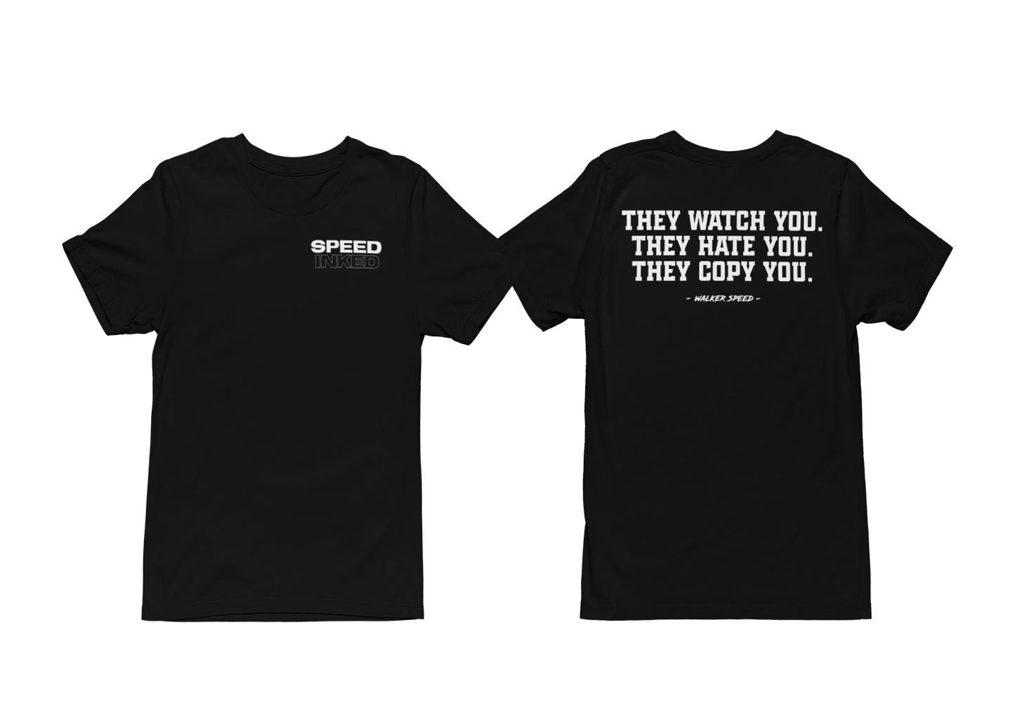 They Watch You, They Hate You, They Copy You