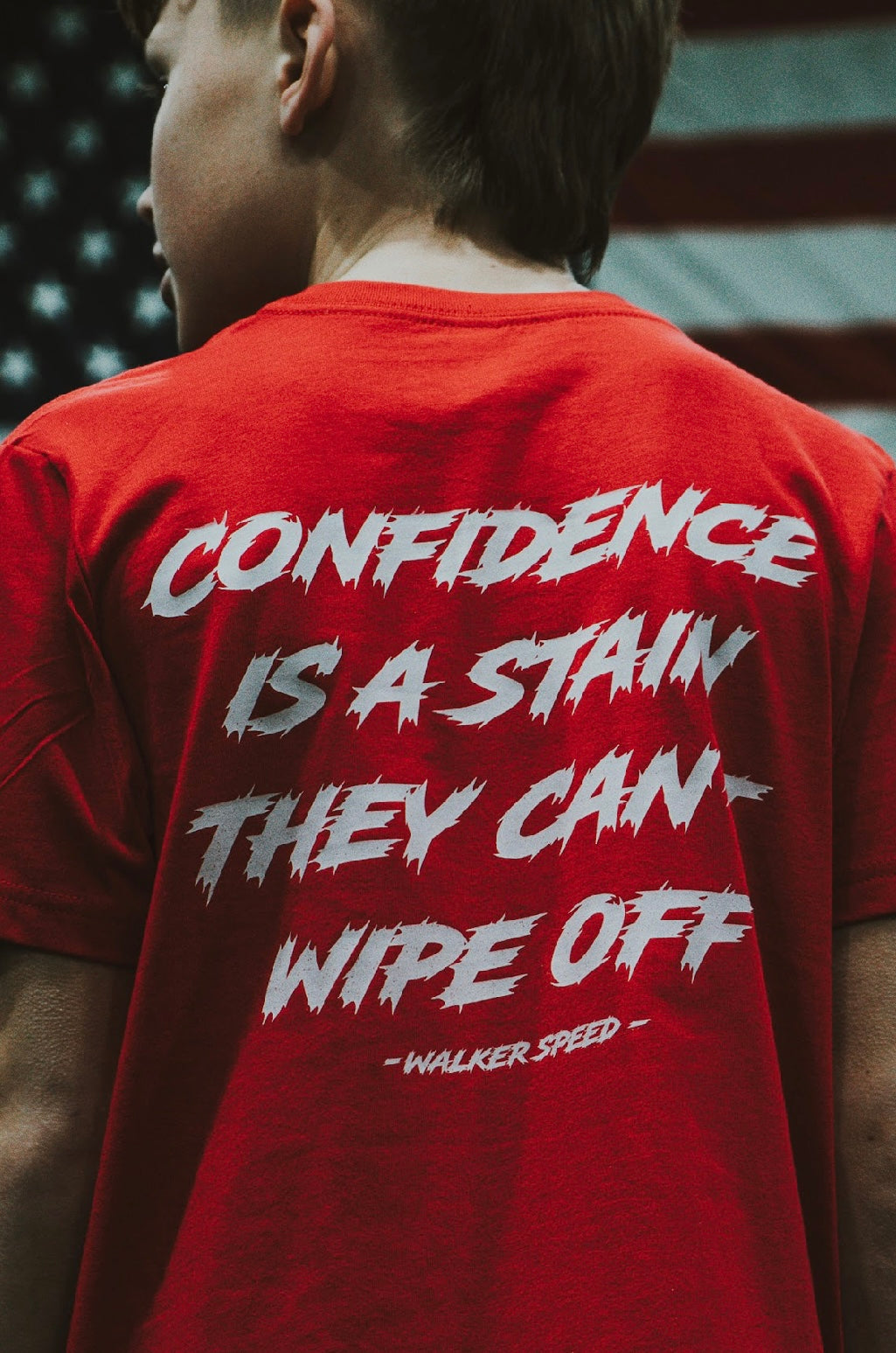 Confidence Is A Stain They Can't Wipe Off